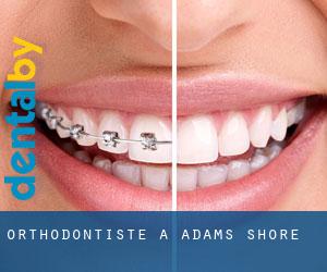 Orthodontiste à Adams Shore
