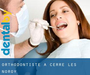 Orthodontiste à Cerre-lès-Noroy