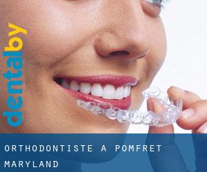 Orthodontiste à Pomfret (Maryland)
