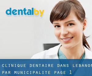 Clinique dentaire dans Lebanon par municipalité - page 1