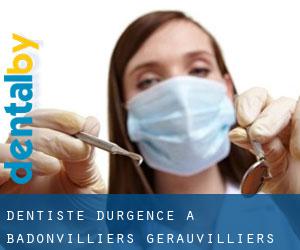 Dentiste d'urgence à Badonvilliers-Gérauvilliers