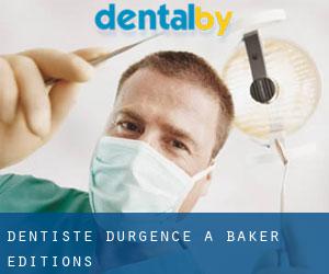 Dentiste d'urgence à Baker Editions