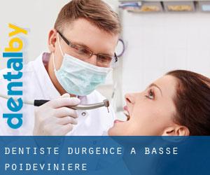 Dentiste d'urgence à Basse Poidevinière