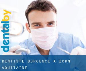 Dentiste d'urgence à Born (Aquitaine)