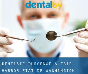 Dentiste d'urgence à Fair Harbor (État de Washington)