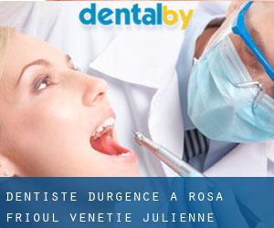 Dentiste d'urgence à Rosa (Frioul-Vénétie julienne)