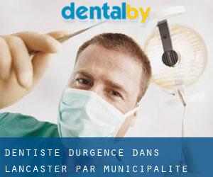 Dentiste d'urgence dans Lancaster par municipalité - page 1