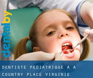 Dentiste pédiatrique à A Country Place (Virginie)