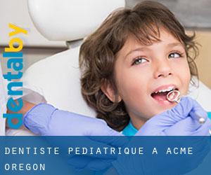Dentiste pédiatrique à Acme (Oregon)