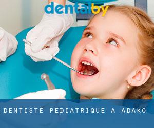 Dentiste pédiatrique à Adako