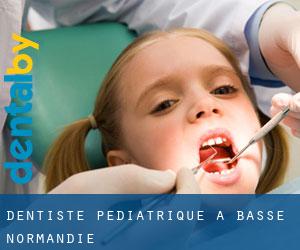 Dentiste pédiatrique à Basse-Normandie