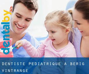 Dentiste pédiatrique à Bérig-Vintrange