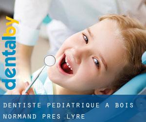 Dentiste pédiatrique à Bois-Normand-près-Lyre