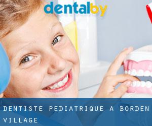 Dentiste pédiatrique à Borden Village