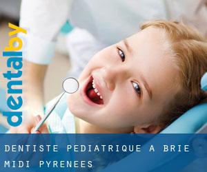 Dentiste pédiatrique à Brie (Midi-Pyrénées)