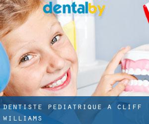 Dentiste pédiatrique à Cliff Williams