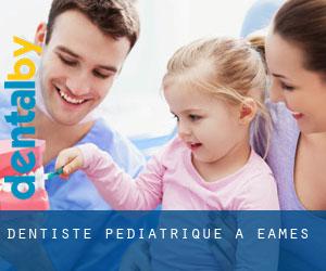 Dentiste pédiatrique à Eames