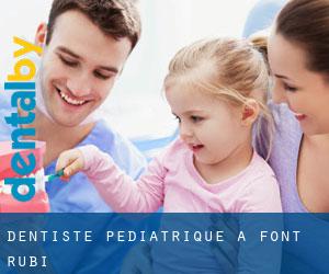 Dentiste pédiatrique à Font-rubí