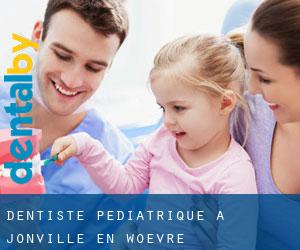 Dentiste pédiatrique à Jonville-en-Woëvre