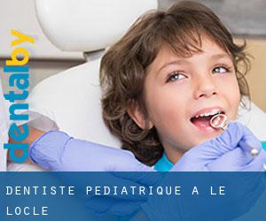 Dentiste pédiatrique à Le Locle