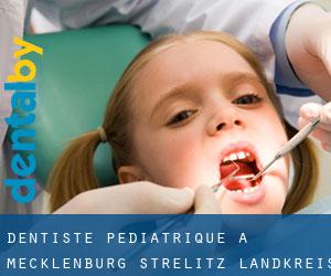 Dentiste pédiatrique à Mecklenburg-Strelitz Landkreis