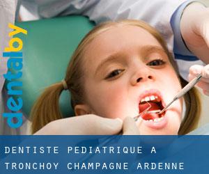 Dentiste pédiatrique à Tronchoy (Champagne-Ardenne)