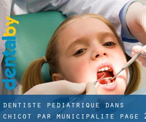 Dentiste pédiatrique dans Chicot par municipalité - page 2