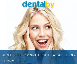 Dentiste cosmétique à Allison Ferry