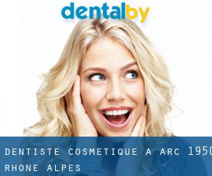 Dentiste cosmétique à Arc 1950 (Rhône-Alpes)