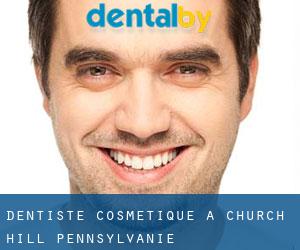 Dentiste cosmétique à Church Hill (Pennsylvanie)