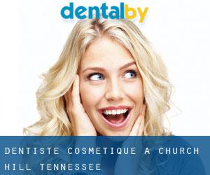 Dentiste cosmétique à Church Hill (Tennessee)