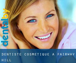 Dentiste cosmétique à Fairway Hill