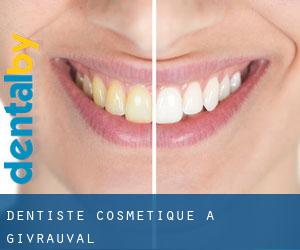 Dentiste cosmétique à Givrauval