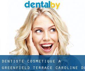 Dentiste cosmétique à Greenfield Terrace (Caroline du Nord)