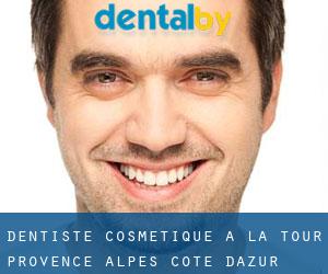 Dentiste cosmétique à La Tour (Provence-Alpes-Côte d'Azur)