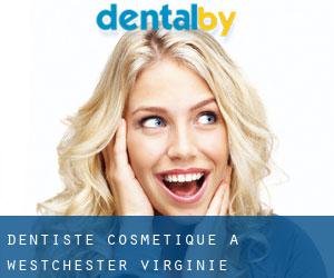 Dentiste cosmétique à Westchester (Virginie-Occidentale)