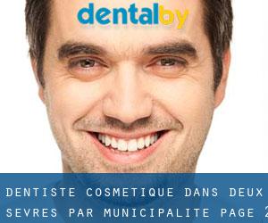 Dentiste cosmétique dans Deux-Sèvres par municipalité - page 2