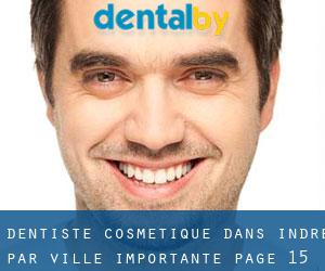 Dentiste cosmétique dans Indre par ville importante - page 15