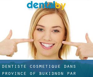 Dentiste cosmétique dans Province of Bukidnon par municipalité - page 2