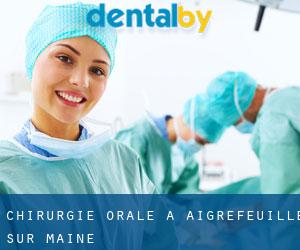 Chirurgie orale à Aigrefeuille-sur-Maine