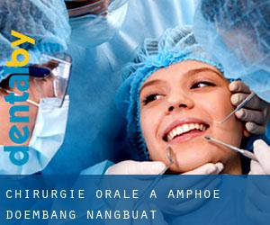 Chirurgie orale à Amphoe Doembang Nangbuat