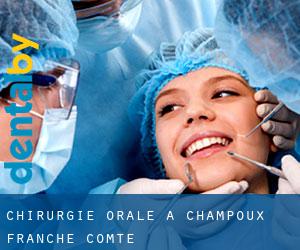 Chirurgie orale à Champoux (Franche-Comté)