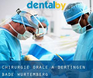 Chirurgie orale à Dertingen (Bade-Wurtemberg)