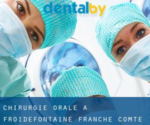 Chirurgie orale à Froidefontaine (Franche-Comté)