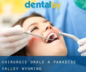 Chirurgie orale à Paradise Valley (Wyoming)