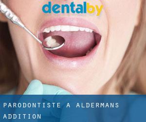 Parodontiste à Aldermans Addition