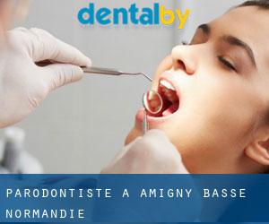 Parodontiste à Amigny (Basse-Normandie)