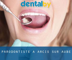 Parodontiste à Arcis-sur-Aube