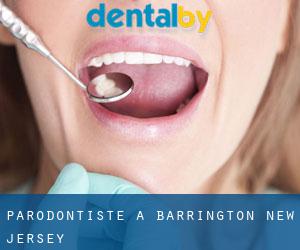 Parodontiste à Barrington (New Jersey)