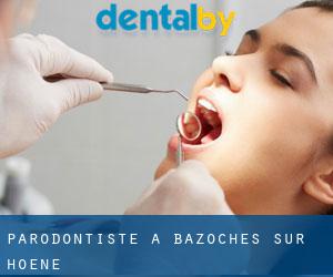 Parodontiste à Bazoches-sur-Hoëne